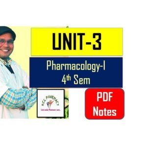 unit-3 Pharmacology-I
